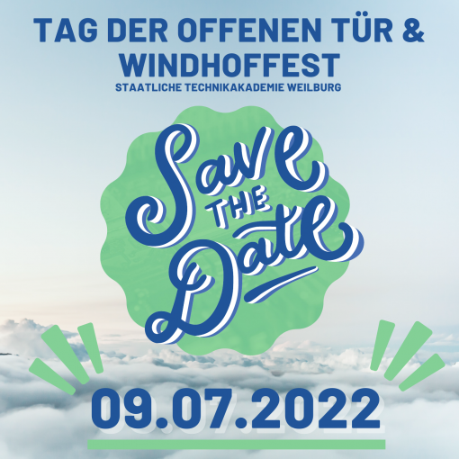 Save The Date Staatliche Technikakademie Weilburg Tag der offenen Tür u. Windhoffest